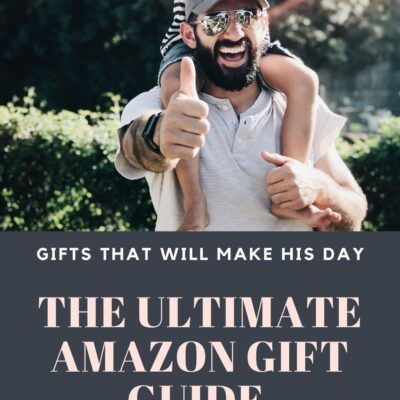 The Ultimate Amazon Gift Guide for Dads That Will Make His Day